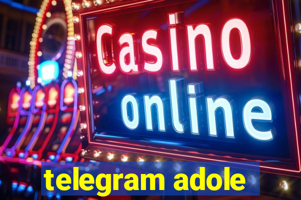 telegram adole